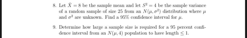 Solved 8. Let Xˉ=8 be the sample mean and let S2=4 be the | Chegg.com