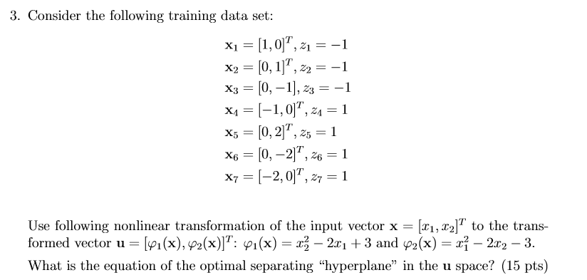 Solved 3. Consider the following training data set: | Chegg.com