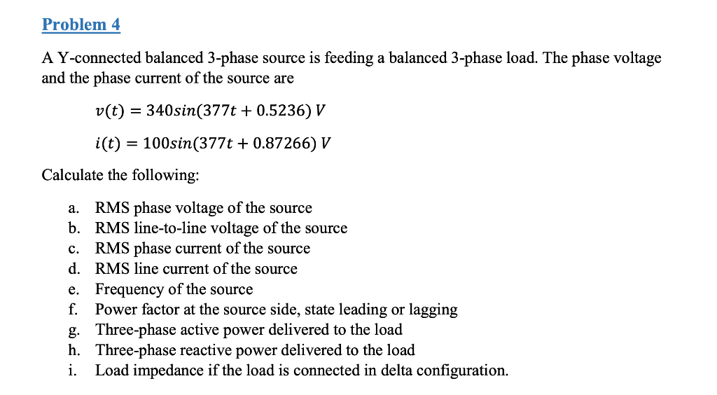 Solved Problem 4 A Y Connected Balanced 3 Phase Source Is Chegg Com