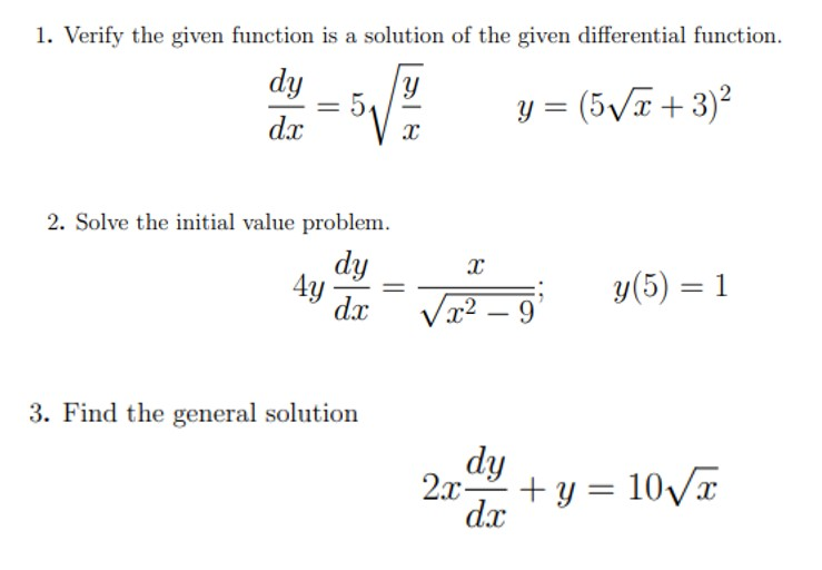 Solved 1. Verify the given function is a solution of the | Chegg.com