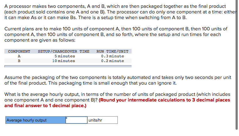 Solved A Processor Makes Two Components, A And B, Which Are | Chegg.com