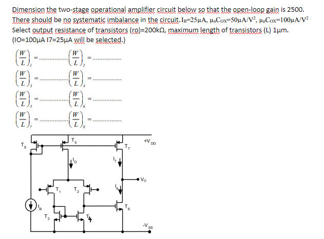 Solved Dimension The Two-stage Operational Amplifier Circuit | Chegg.com