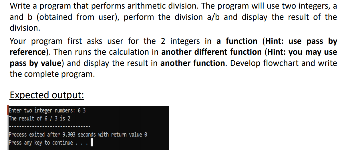 Solved Write a program that performs arithmetic division. | Chegg.com