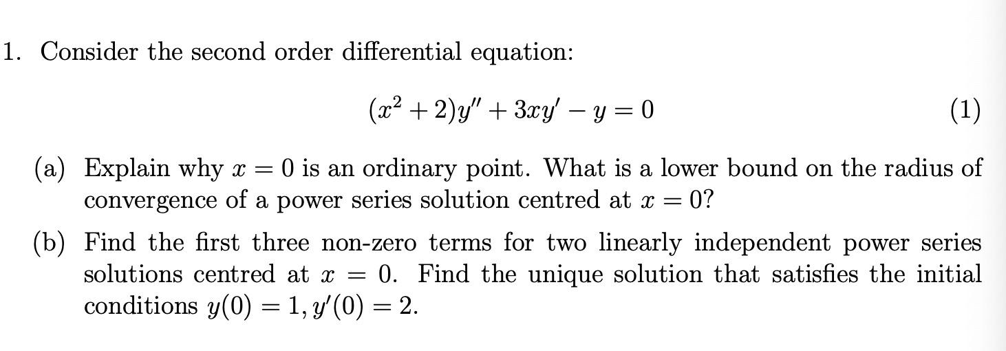 Solved 1. Consider the second order differential equation: | Chegg.com