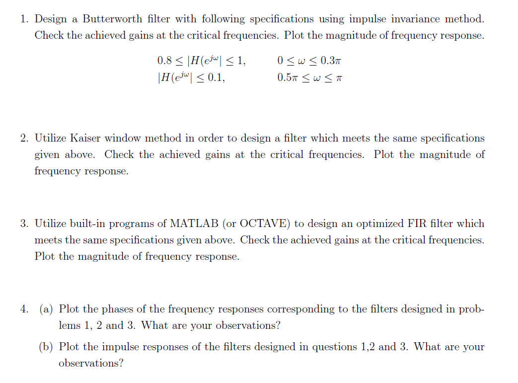 Solved 1. Design A Butterworth Filter With Following | Chegg.com