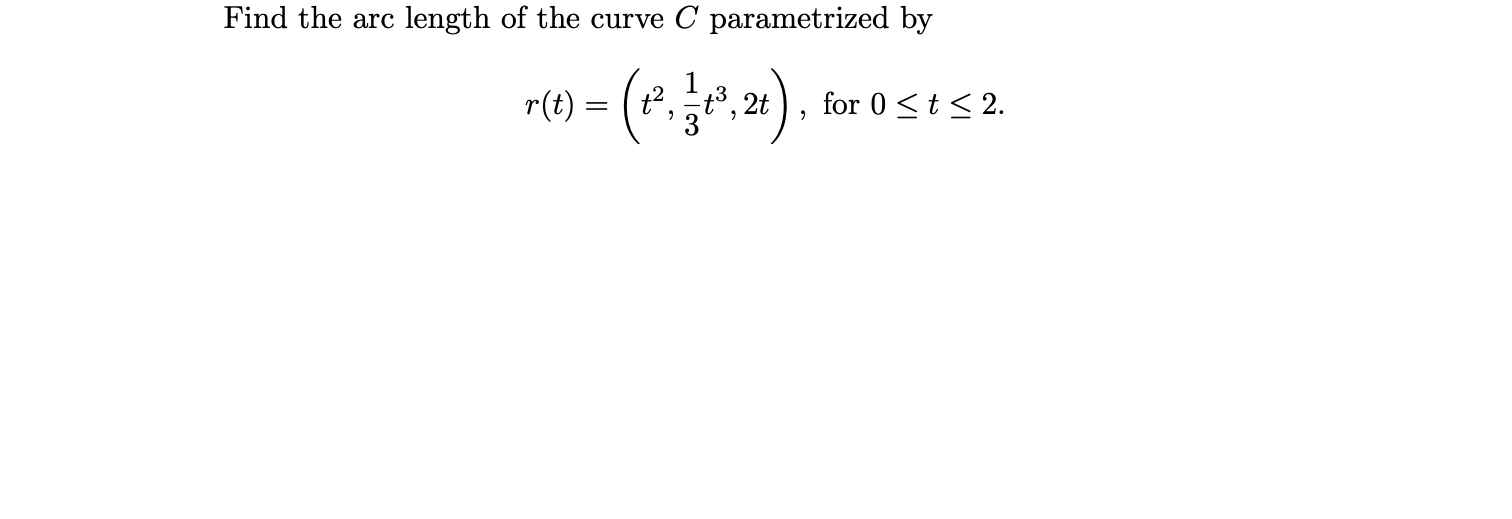 Solved Find The Arc Length Of The Curve C Parametrized By | Chegg.com