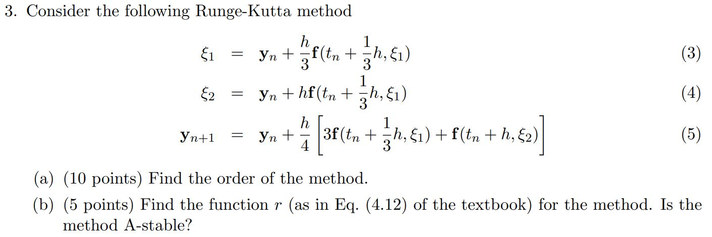 3 Consider The Follow Kutta Method 3 Consider The Chegg Com