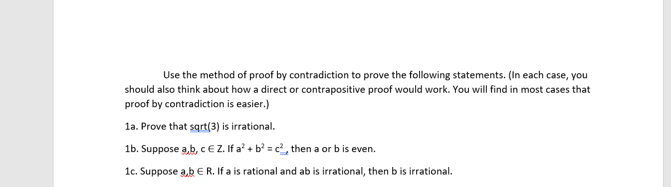 Solved Use the method of proof by contradiction to prove the | Chegg.com