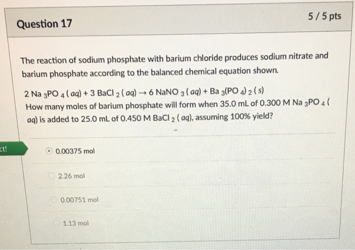 Solved 5/5 pts Question 17 The reaction of sodium phosphate | Chegg.com