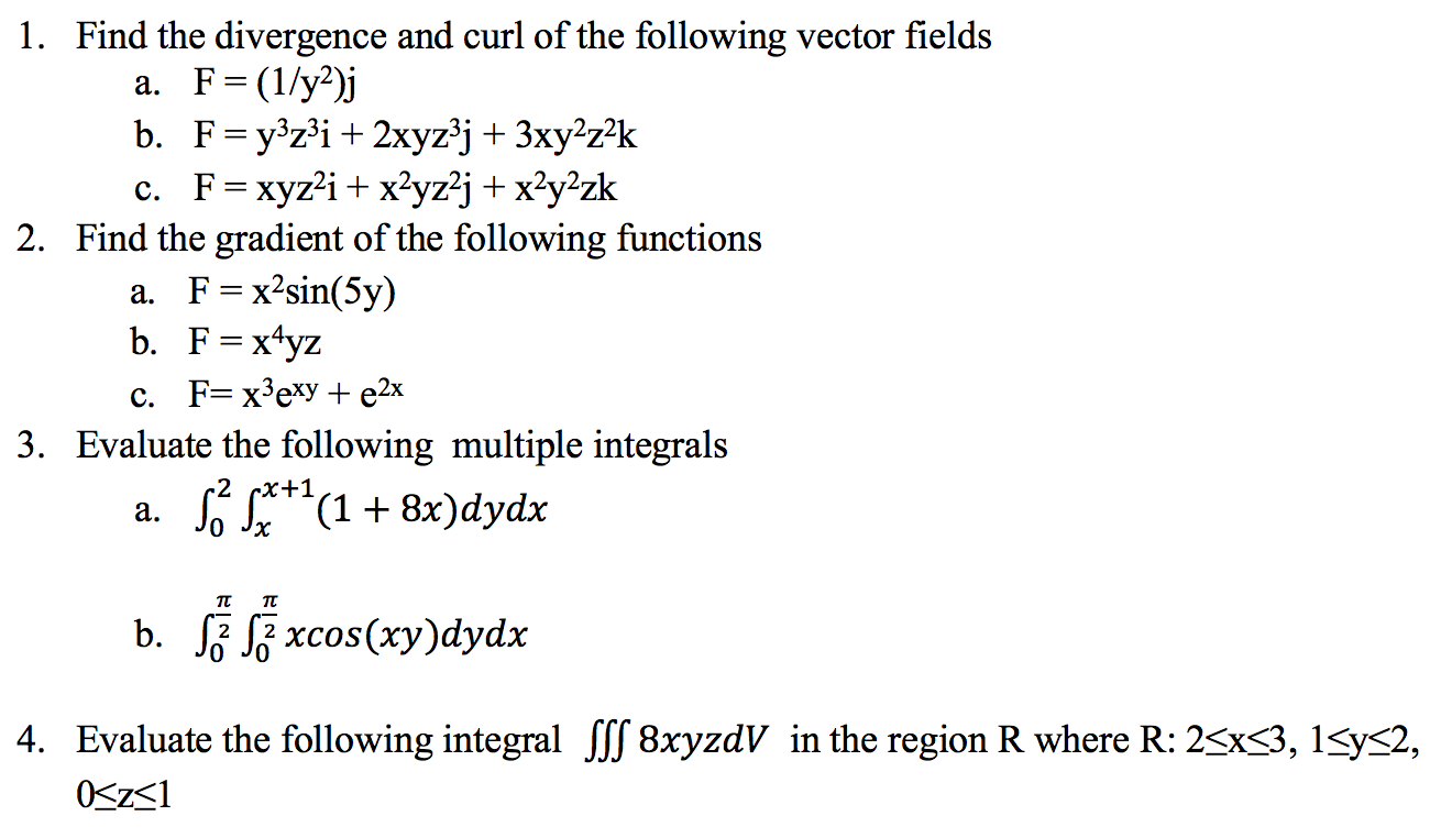 Solved 1 Find The Divergence And Curl Of The Following V Chegg Com