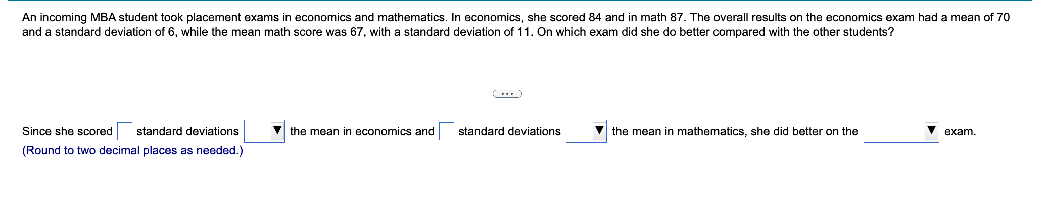 Solved An Incoming MBA Student Took Placement Exams In | Chegg.com