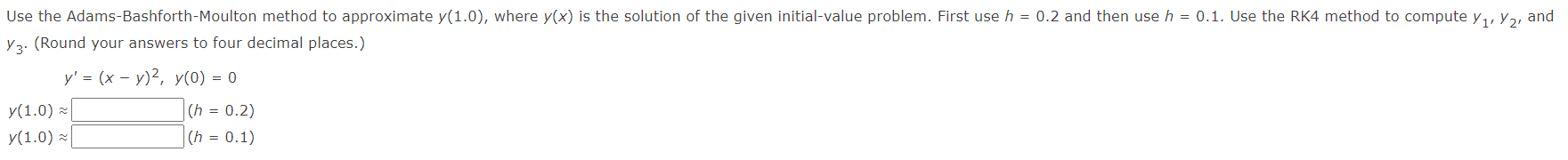 Solved Use the Adams-Bashforth-Moulton method to approximate | Chegg.com
