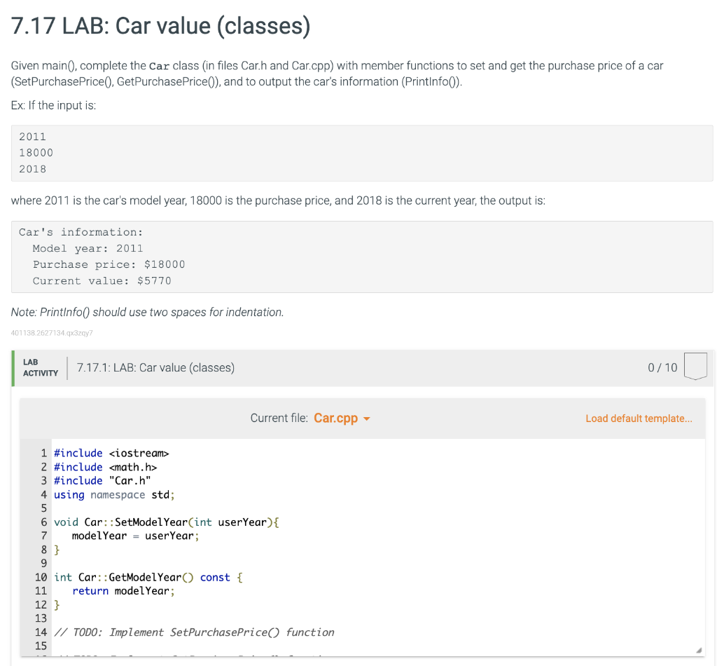 Given main(), complete the Car class (in files Car.h and Car.cpp) with member functions to set and get the purchase price of 