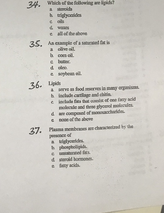 Solved 241. Which of the following are lipids? a steroids b.