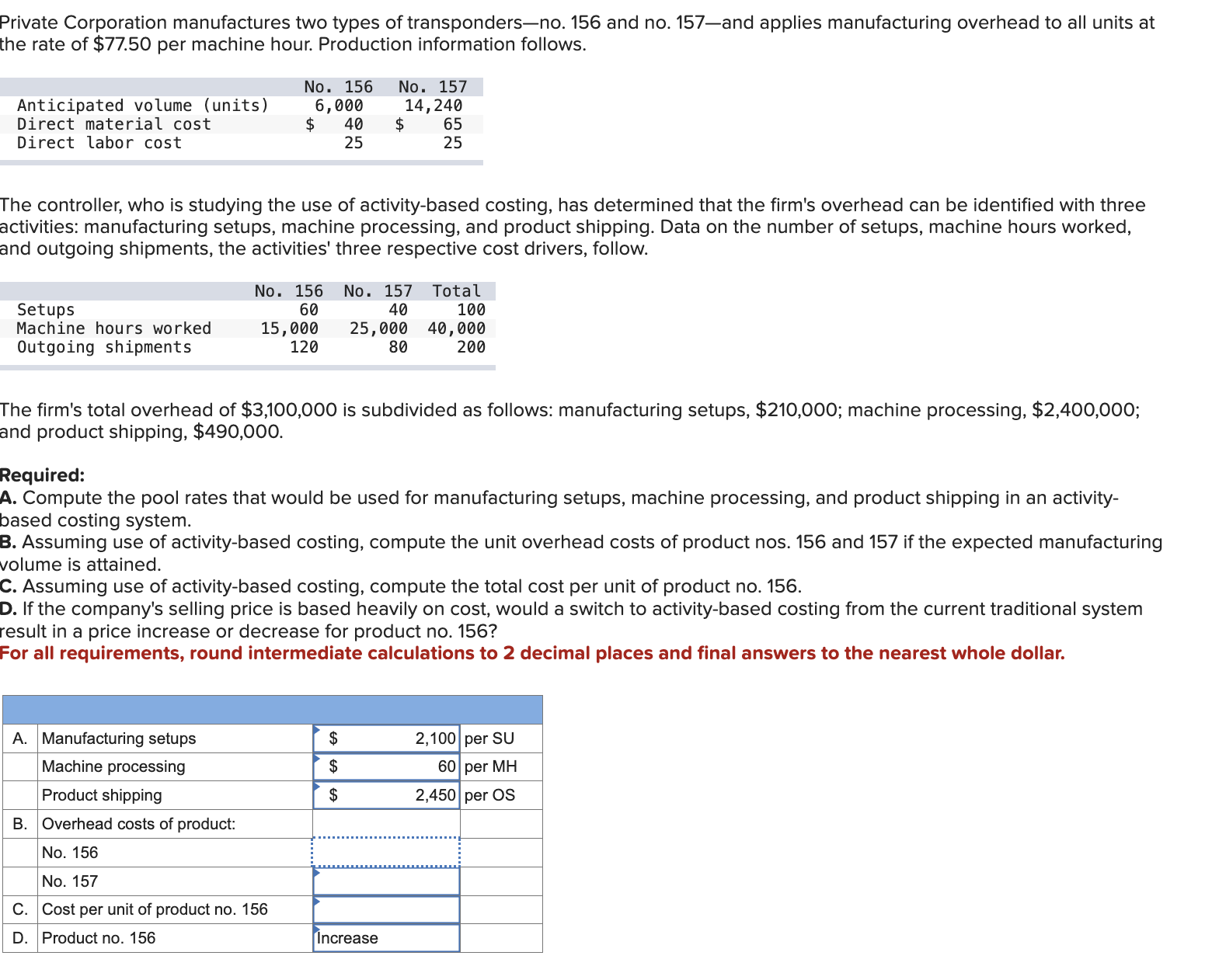 Solved Private Corporation manufactures two types of | Chegg.com