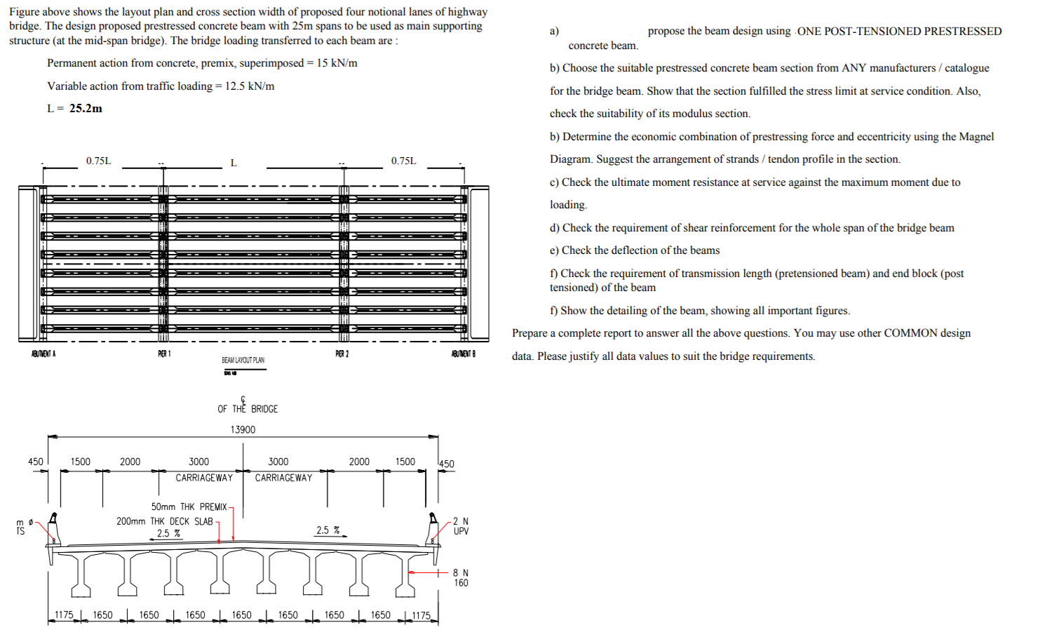 Figure above shows the layout plan and cross section | Chegg.com