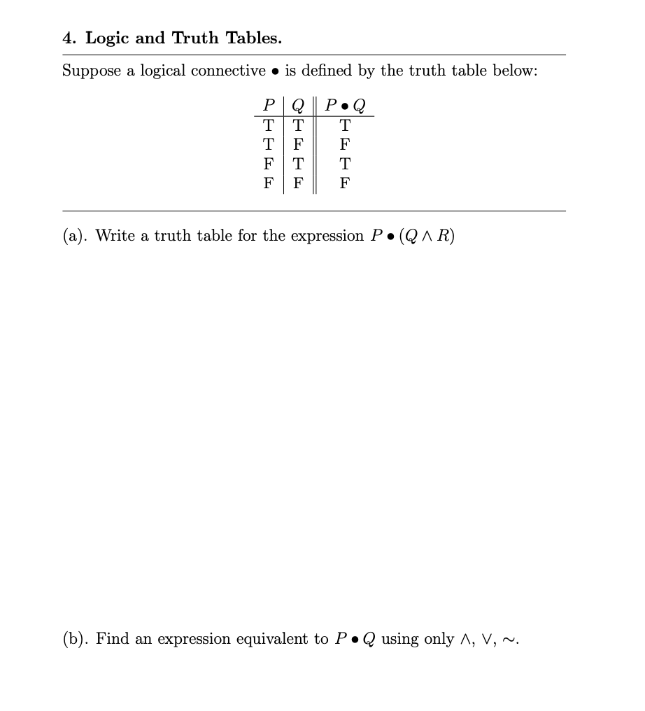 Solved 4. Logic and Truth Tables. Suppose a logical | Chegg.com