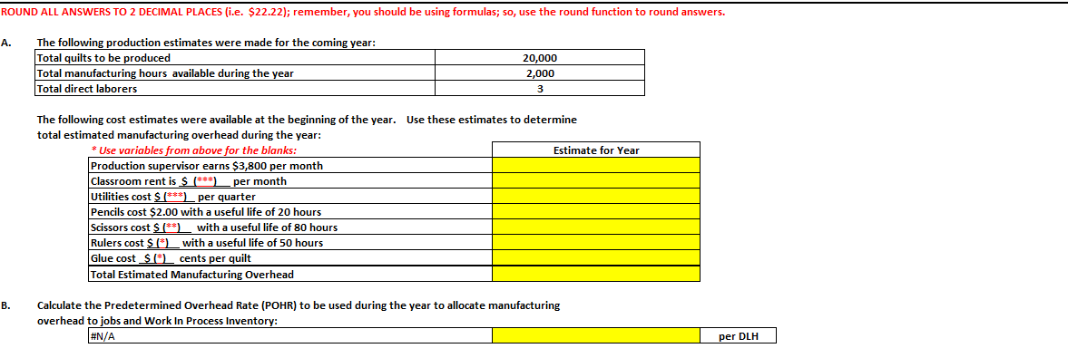 Solved ROUND ALL ANSWERS TO 2 DECIMAL PLACES (i.e. $22.22); | Chegg.com
