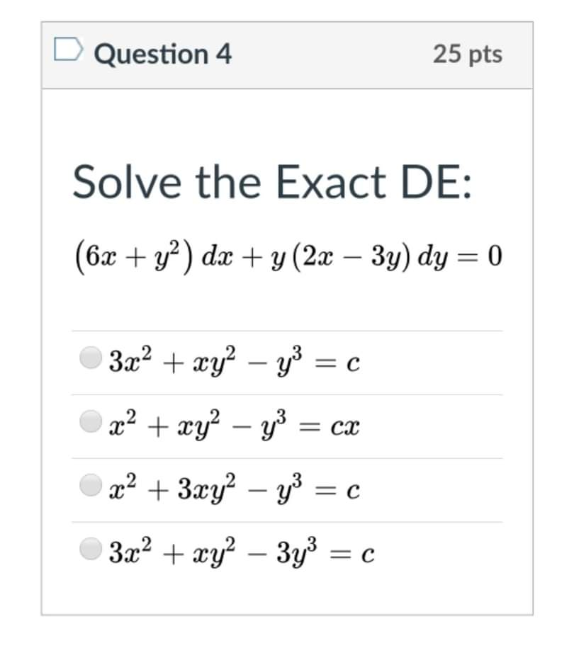 Solved Question 4 25 Pts Solve The Exact De 6x Y Dx Chegg Com