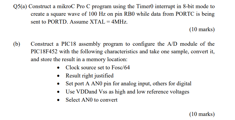 Solved Q5(a) Construct a mikroC Pro C program using the | Chegg.com