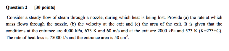 Solved Question 2 [30 points) Consider a steady flow of | Chegg.com