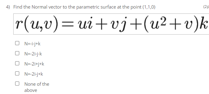 Solved 4) Find the Normal vector to the parametric surface | Chegg.com