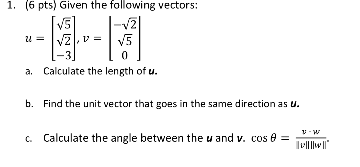 Solved -v2 1. (6 pts) Given the following vectors: [V5 v2), | Chegg.com