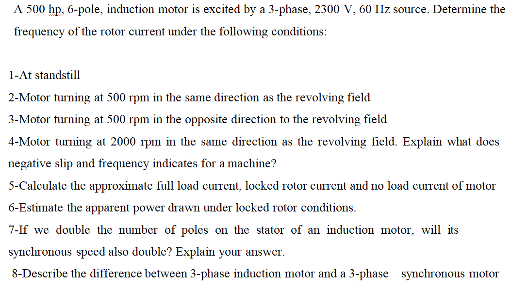 Solved A 500 hp, 6-pole, induction motor is excited by a | Chegg.com