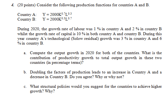 Solved 4. (20 points) Consider the following production | Chegg.com