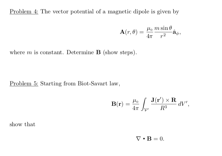 Solved Problem 4: The vector potential of a magnetic dipole | Chegg.com