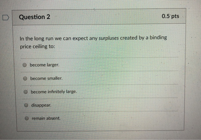 Solved DQuestion 2 0.5 pts In the long run we can expect any | Chegg.com