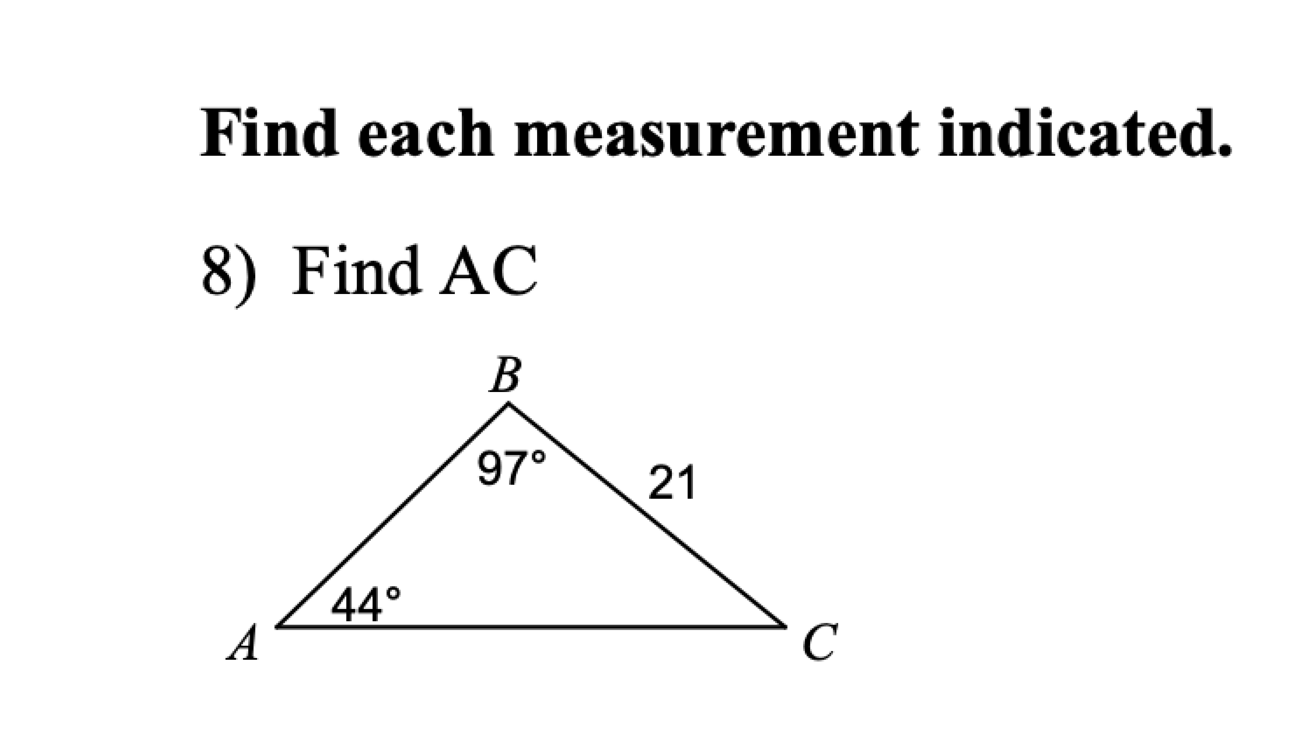 Solved Find each measurement indicated. 8) Find AC
