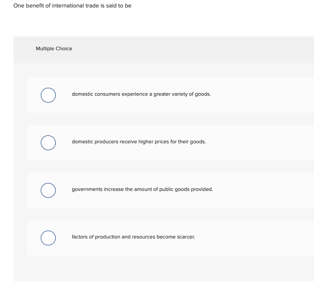 solved-one-benefit-of-international-trade-is-said-to-be-chegg