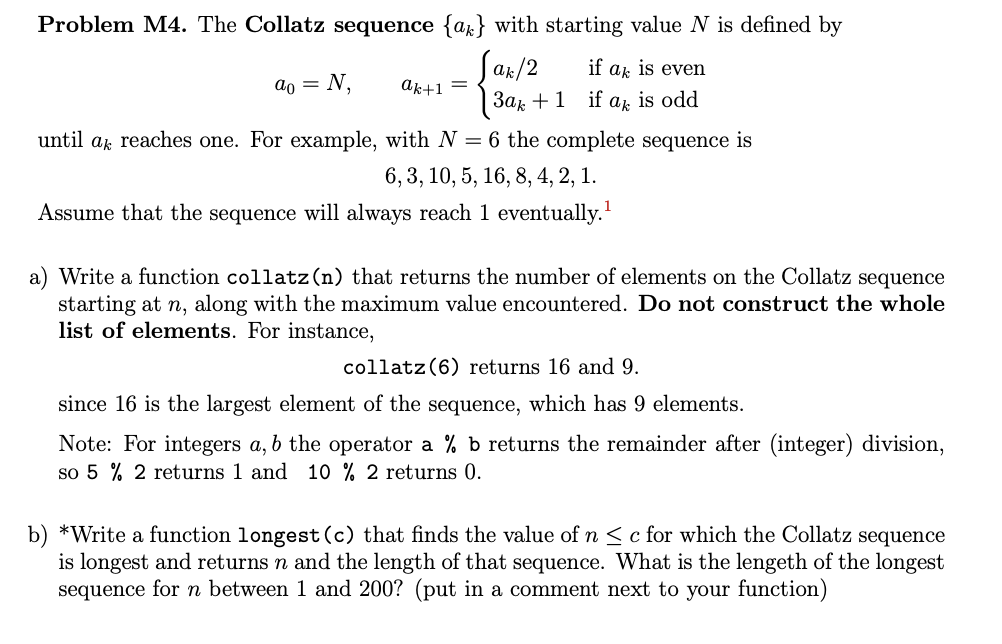 Solved do = N Ak+1 = Problem M4. The Collatz sequence {ak} | Chegg.com
