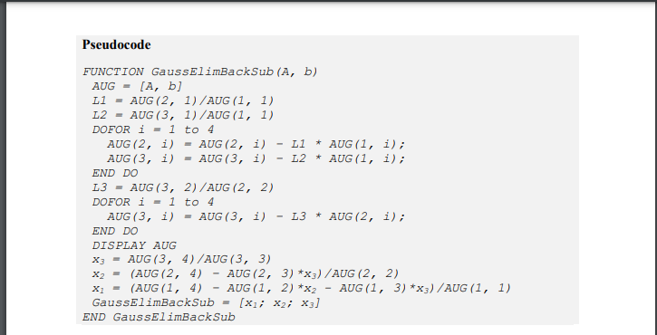 Solved Pseudocode FUNCTION GaussElimBackSub (A, b) AUG - [A, | Chegg.com