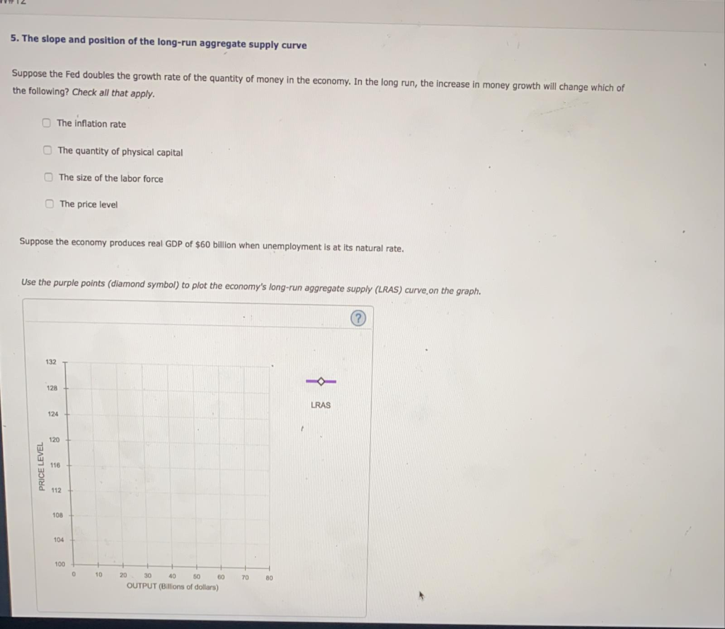 Solved 5. The Slope And Position Of The Long-run Aggregate | Chegg.com