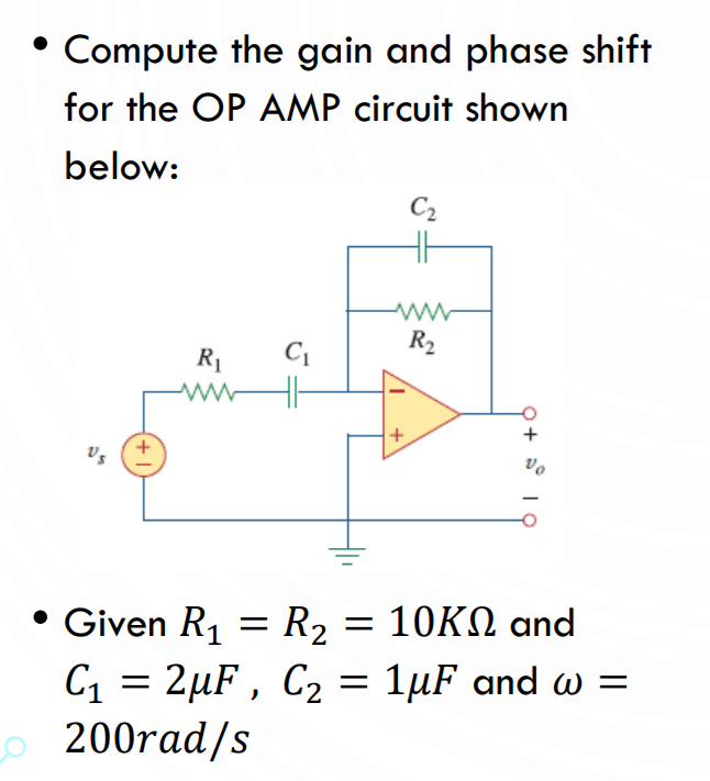 Solved Compute the gain and phase shift for the OP AMP | Chegg.com