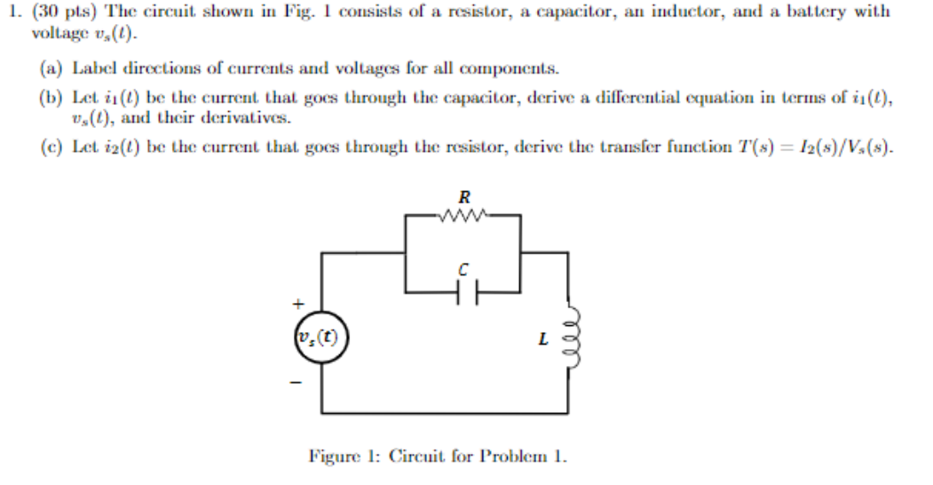 Solved 1. (30 pts) The circuit shown in Fig. I consists of a | Chegg.com