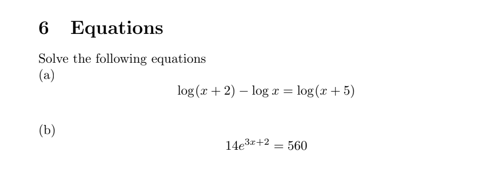 Solved 6 Equations Solve the following equations (a) log(x + | Chegg.com