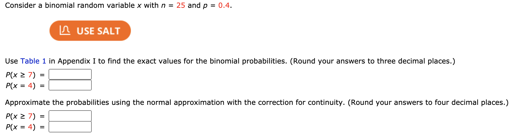 Solved Consider a binomial random variable x with n = 25 and | Chegg.com