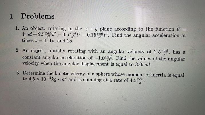Solved 1 Problems 1. An object, rotating in the 2 - y plane | Chegg.com