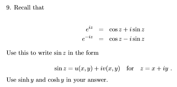 Solved 9. Recall that et? e-iz = = cos z + i sin z COS 2 – i