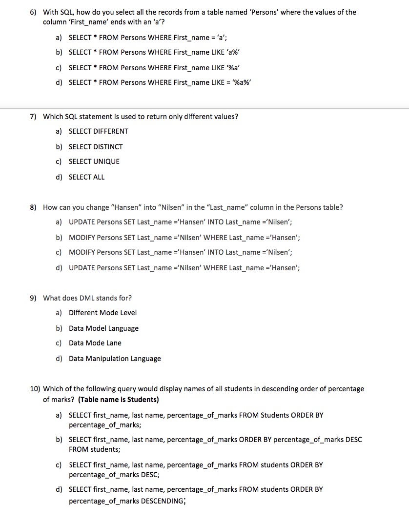 Solved 6) With SQL, How Do You Select All The Records From A | Chegg.com