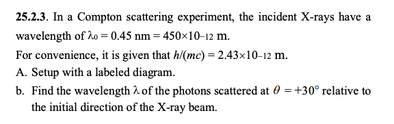 Solved 25.2.3. In a Compton scattering experiment, the | Chegg.com