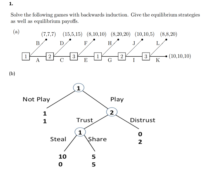 Solved 1. Solve the following games with backwards | Chegg.com