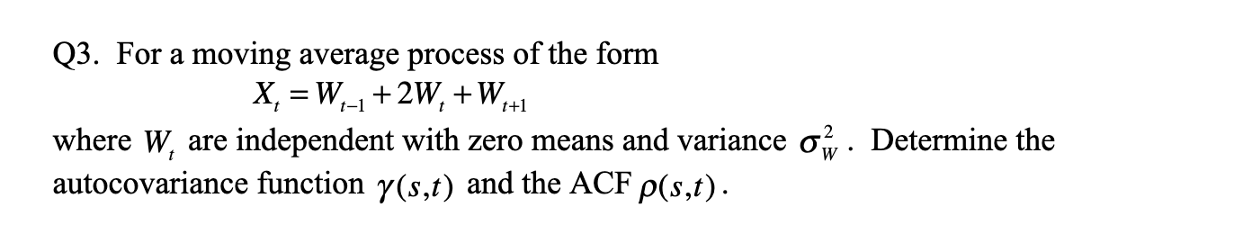 Solved t- t+1 Q3. For a moving average process of the form | Chegg.com
