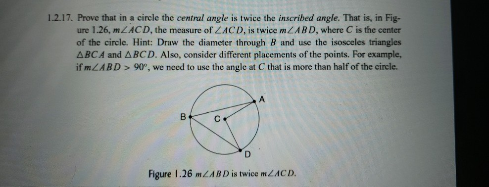 Solved 1.2.17. Prove that in a circle the central angle is | Chegg.com