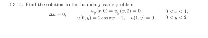 Solved 4.3.14. Find the solution to the boundary value | Chegg.com