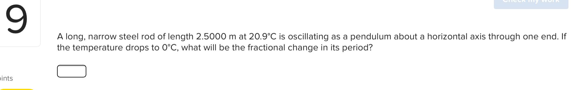 Solved 9 A long, narrow steel rod of length 2.5000 m at | Chegg.com