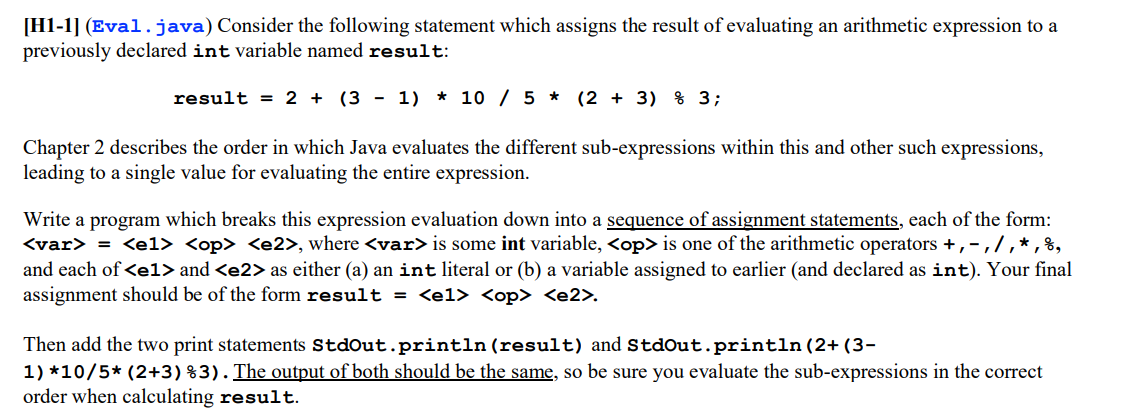 Solved [H1-1] (Eval.java) Consider the following statement | Chegg.com